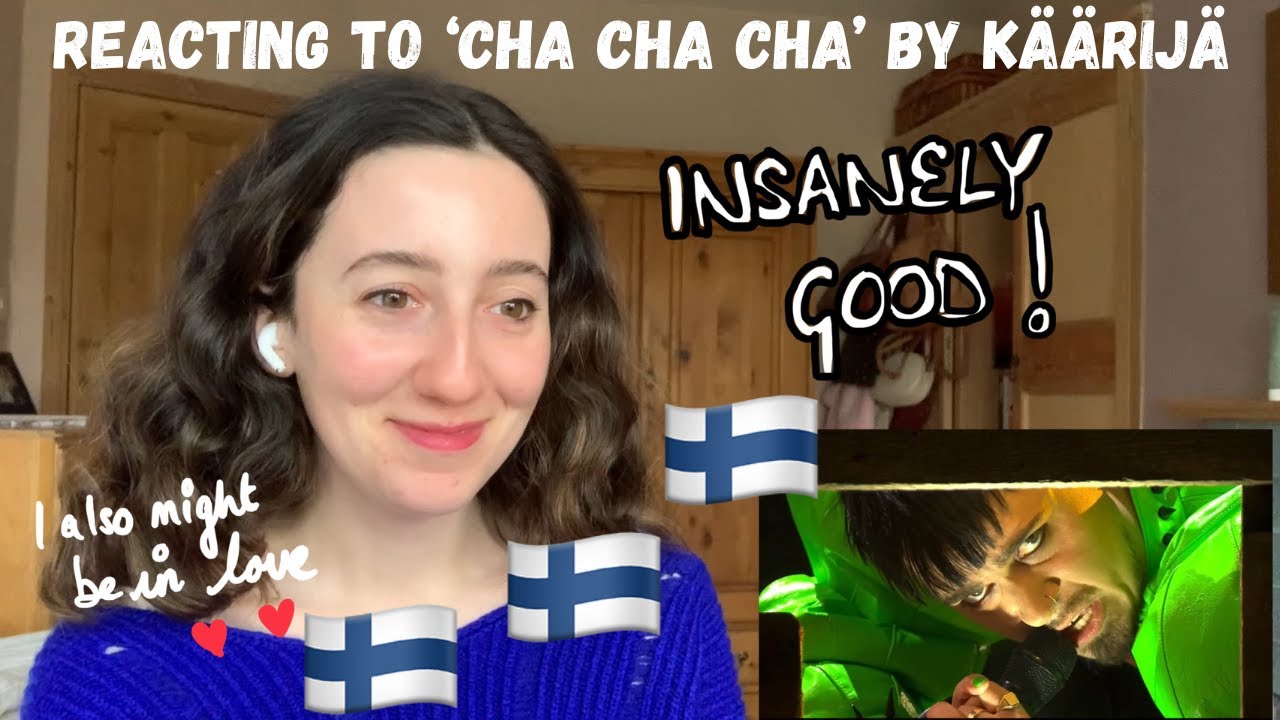 FINLAND EUROVISION 2023 - REACTING TO ‘CHA CHA CHA’ BY KÄÄRIJÄ (FIRST FULL LISTEN)
