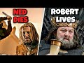 What if Robert Baratheon LIVED But Nedd Stark STILL DIED
