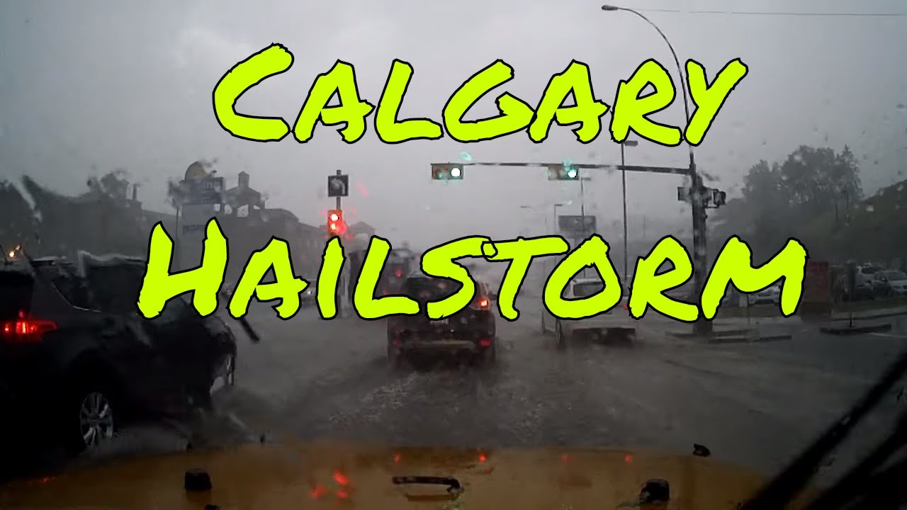 Calgary Hail Storm August 4 2015 - YouTube