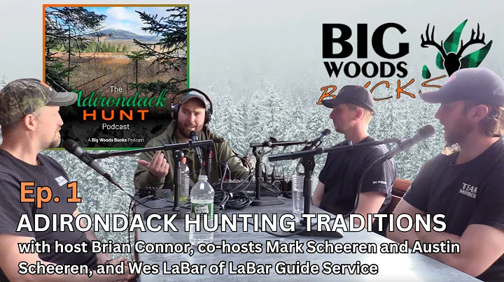The Adirondack Hunt Podcast, Ep. 1: Adirondack Hunting Traditions