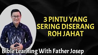 3 PINTU YANG SERING DISERANG ROH JAHAT