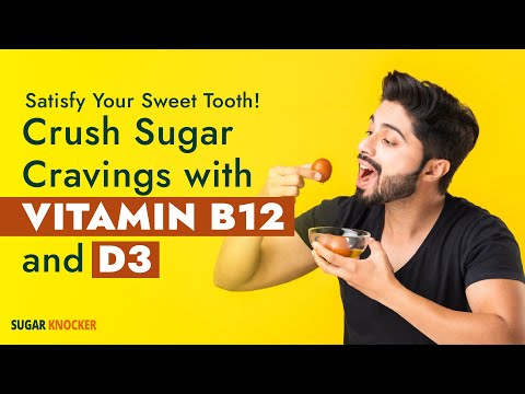 Why Diabetics needs Vitamin B12 and D3 to Battle against Sugar Cravings? Your Winning Strategy!!!