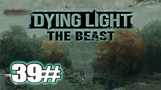 Dying Light The Beast Walkthrough Cries Trappen in The Walls Gameplay Part 39 Main Quest - 4K (PC)