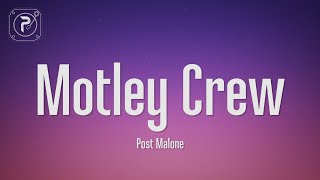 Post Malone - Motley Crew Lyrics They Just Wanna Party Party Party Yeah