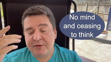 No mind and ceasing to think || Nonduality and Enlightenment Simplified