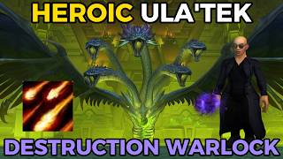 Heroic Ula'Tek | Hellcaller Destruction Warlock PoV