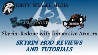 Skyrim Mod Installation Tutorial: Skyrim Redone with Immersive Armors v7. [Revised]