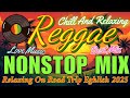 Nonstop Reggae Love Songs | Relaxing Jamaican Love Vibes
