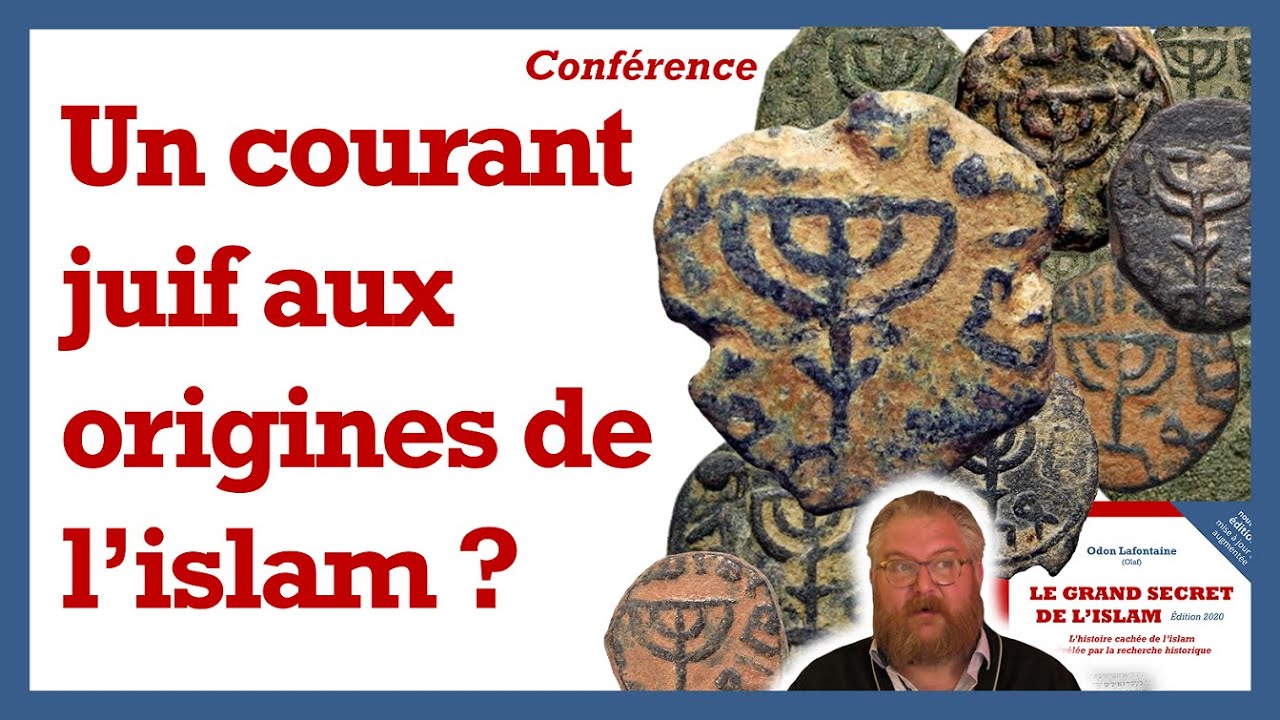 Un courant juif aux origines de l'islam ? - Odon Lafontaine [5/6]