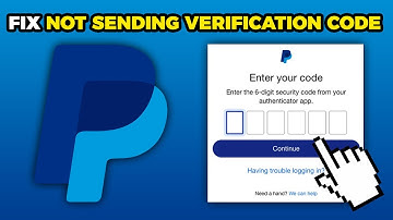 How To Fix Paypal Not Sending Verification Code (2025)