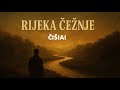 ČIŠIAI - Rijeka čežnje