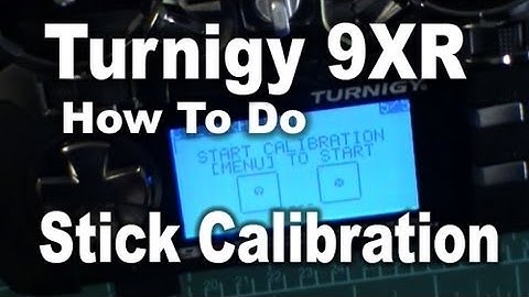 Turnigy 9XR How To Do Stick Calibration