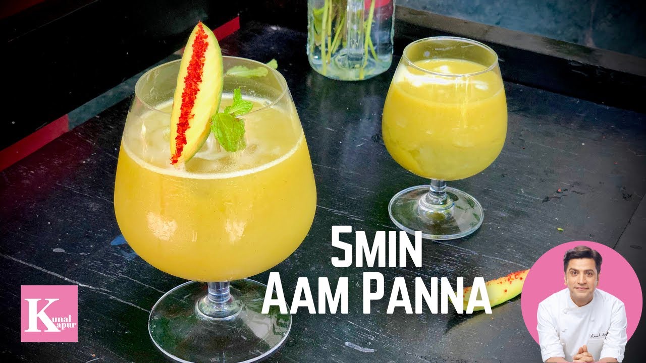 5 Mins Instant Aam Panna | आम पन्ना | No Cooking Kunal Kapur Recipes | Aam Jhora | Raw Mango Drink | Kunal Kapoor