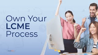 Preparing for LCME Here’s How Medtrics Can Help
