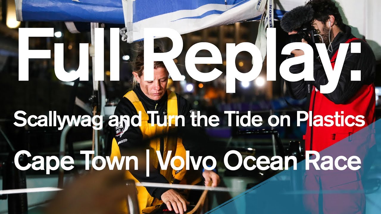 Full Replay: Scallywag and Turn the Tide on Plastic Leg 2 Arrivals in Cape Town | Volvo Ocean Race