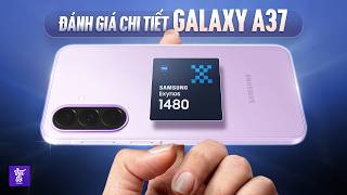 Đánh Giá Galaxy A37 5G: Dòng Máy Bán Siêu Chạy, Đáng Giá 9 Triệu?