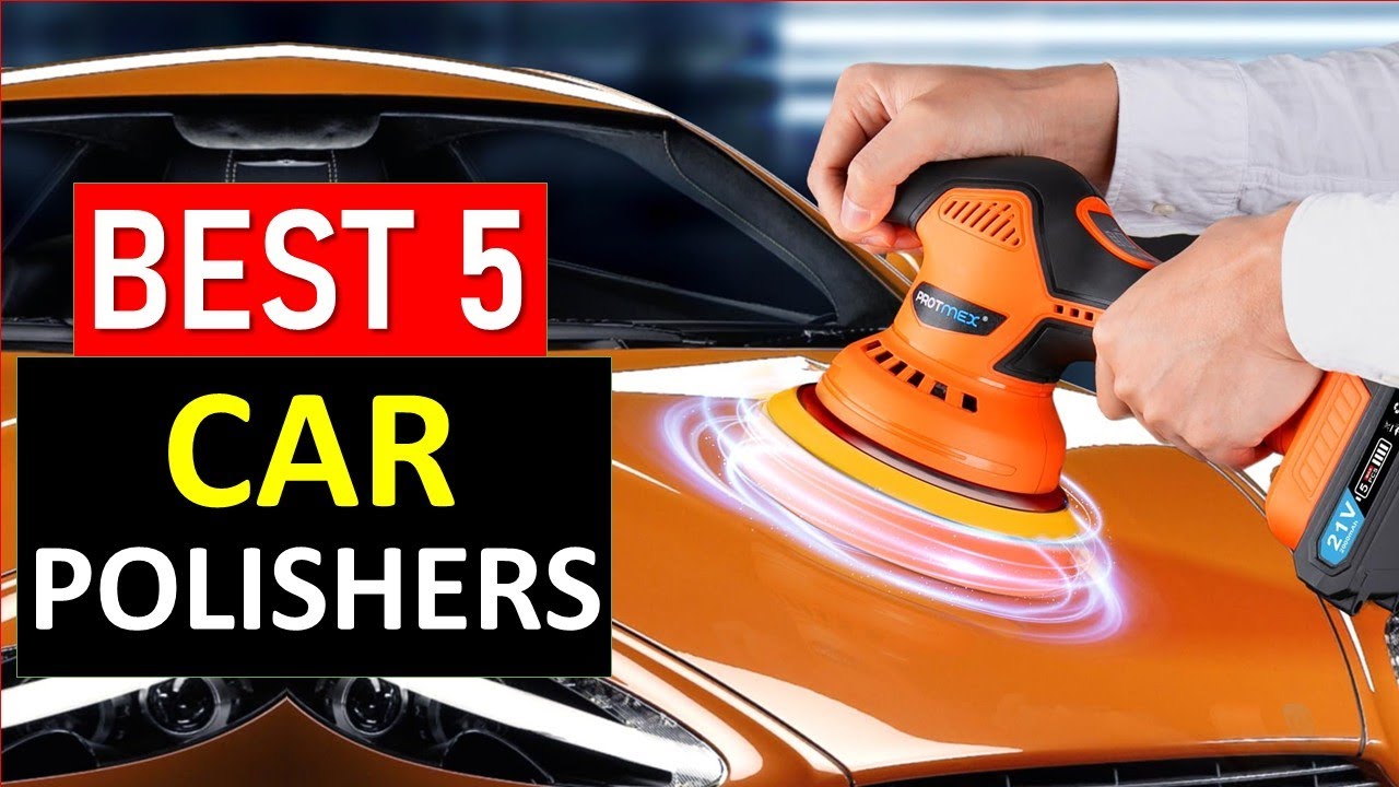 The Top 5 BEST Car Polisher For 2026 - YouTube