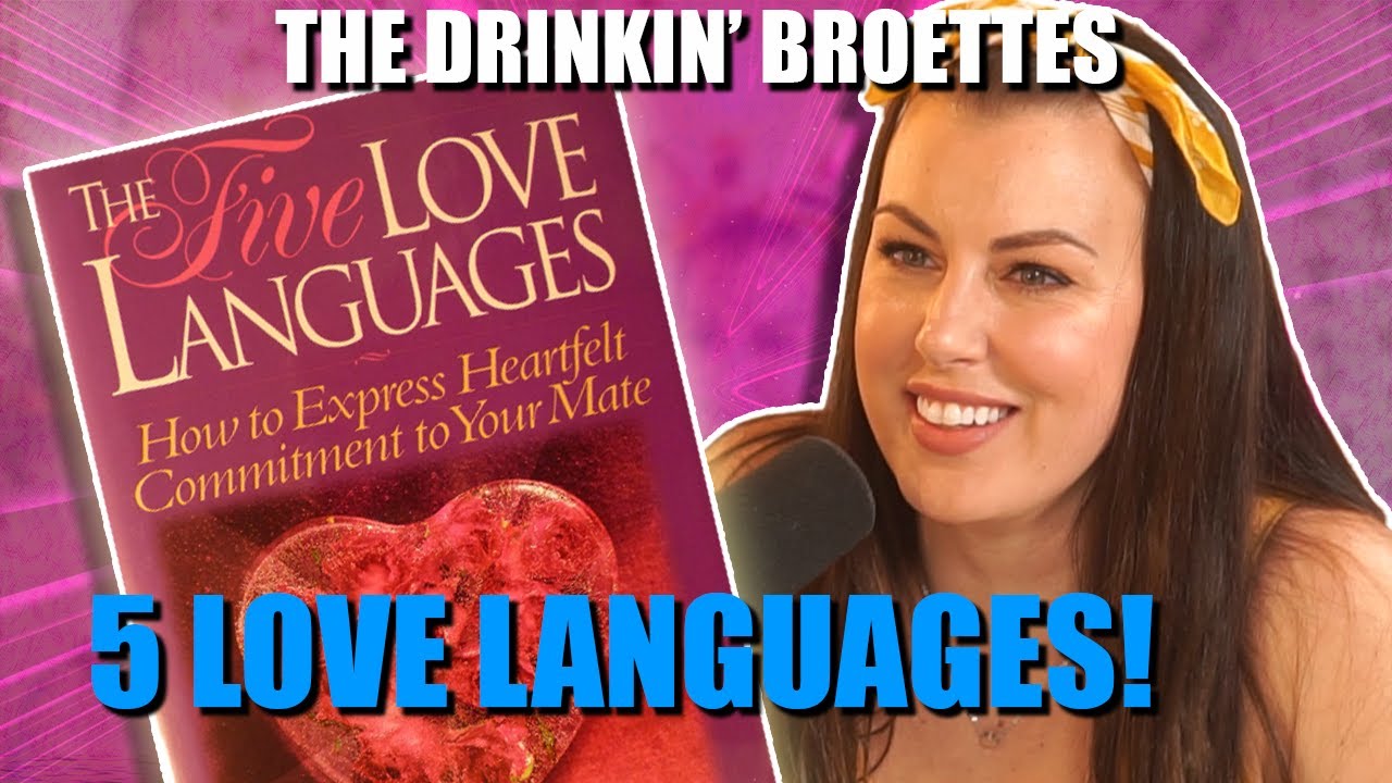 The Drinkin' Broettes #46 - What Is Your Love Language