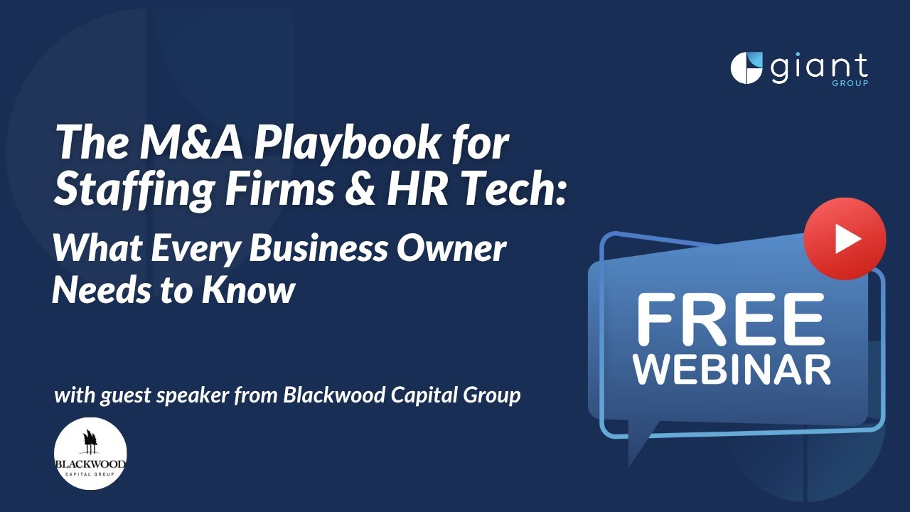 The M&A Playbook for Staffing Firms & HR Tech – What Every Business Owner Needs to Know