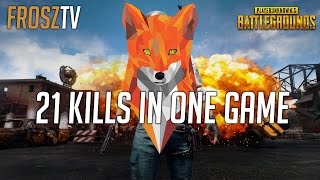 21 kills in one game, PLAYER UNKNOWN'S BATTLEGROUND