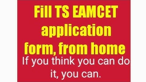 How to fill TS EAMCET application form from home
