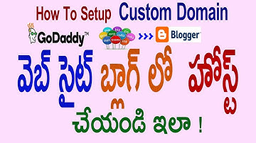 How To Setup Custom Domain On Blogger With Godaddy Telugu
