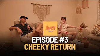 JUCY podcast #3 - Cheeky Return