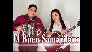 NOE CAMPOS Ft. Ruth Campos: El Buen Samaritano chords