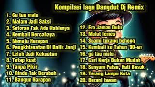 20 Lagu Dangdut DJ Remix Paling Nempel di Kepala | Bikin Joget Sampai Lupa Masalah!