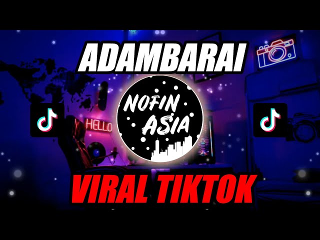 DJ ADAMBARAI VIRAL TIKTOK | REMIX FULL BASS TERBARU 2020 class=