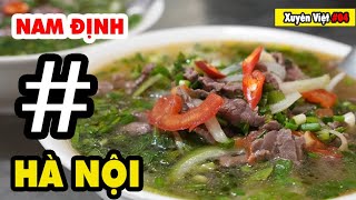 PHỞ TẠO | Bí kíp nấu phở ngon của người Nam Định | FOOD TOUR XUYÊN VIỆT #04
