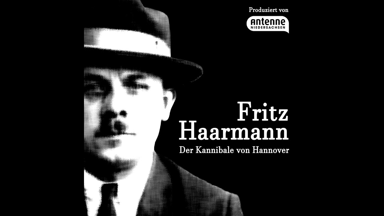 #03 Fritz Haarmann - Der Spitzel
