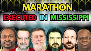 Every Death Row Inmate EXECUTED IN MISSISSIPPI  - Last Words, Last Meals I MARATHON