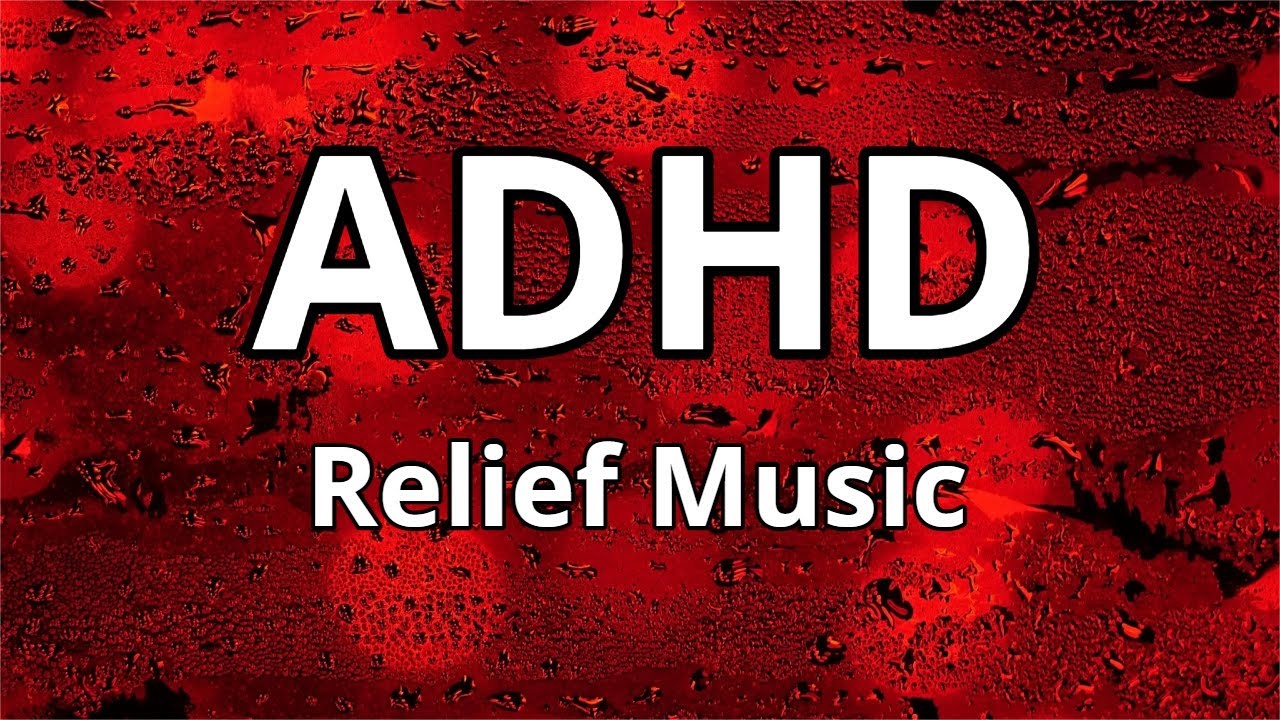 Deep Focus - ADHD Intense Relief For Studying, Focus Music For Better ...