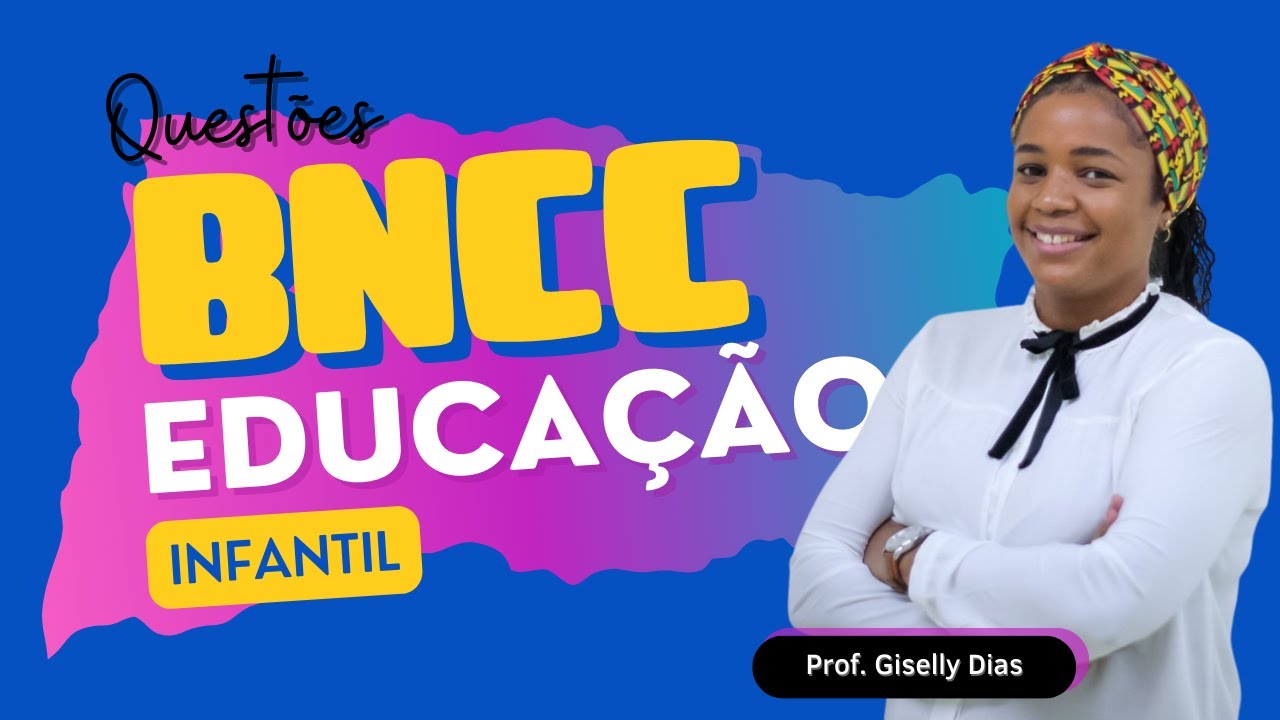 Questões BNCC Educação Infantil