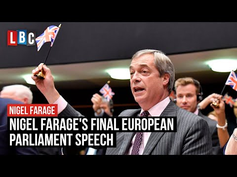 Nigel Farage's dramatic final speech at the European Parliament ahead of the Brexit vote | LBC