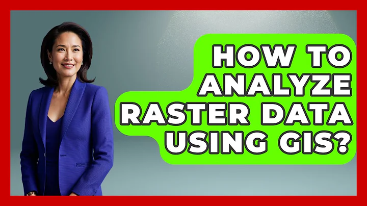 How To Analyze Raster Data Using GIS? - The Student Atlas