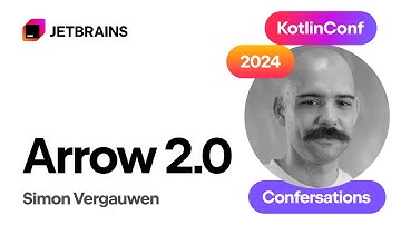 Arrow 2.0 and Concurrency Secrets with Simon Vergauwen | KotlinConfersations