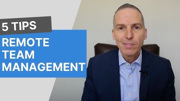 5 Tips to Effectively Manage Remote Teams