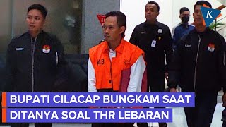 Momen Bupati Cilacap Pakai Rompi Oranye Kpk