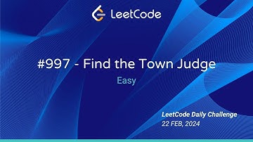 LeetCode Daily Challenge - Feb 22, 2024 | Problem 997 - Find the Town Judge