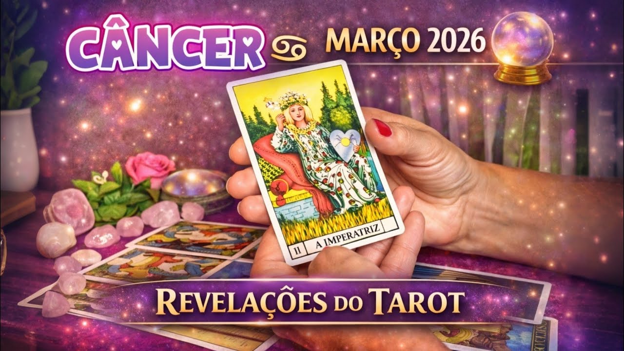 CÂNCER ♋ TAROT MARÇO | Algo está prestes a mudar na sua vida