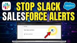 How to disable Slack sales lead alerts with Salesforce - Complete Guide