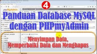 Belajar Database MySQL dengan phpMyAdmin #4 - Menyimpan, Merubah Data dan Menghapus