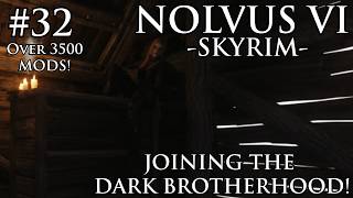 ULTRA Modded Skyrim 2026 - NOLVUS V6 | EP.32 | Joining The DARK BROTHERHOOD!