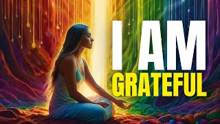 Powerful Gratitude Affirmations ✨ Daily Affirmations to Attract Positivity & Abundance