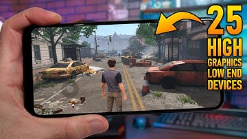 Top 25 High Graphics Games for Low End Android & iOS Devices | 25 Beautiful Mobile Games