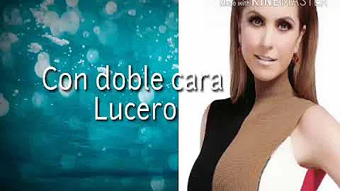 Con doble cara - Lucero [ letra ]