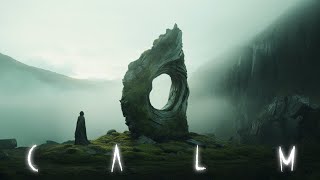 C A L M - Ethereal Meditative Ambient Music - Deep & Healing Soundscape