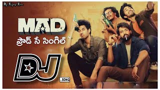 Mama Proud Se Bolo I'm Single Dj Song///mad movie Djsong//Telugu Dj songs//Dj Songs telugu #MAD